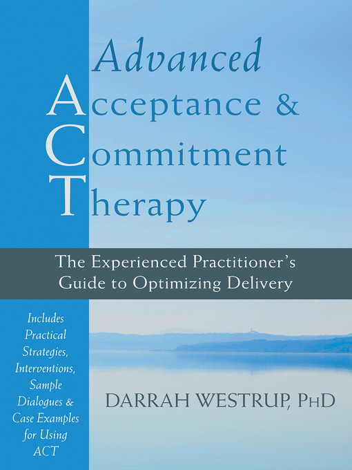 Title details for Advanced Acceptance and Commitment Therapy by Darrah Westrup - Available
